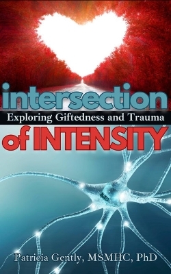 Intersection of Intensity - Patricia Gently
