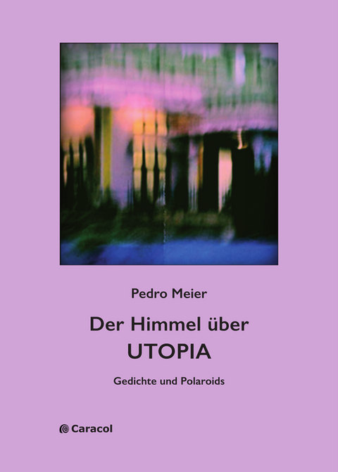 Der Himmel über UTOPIA - Pedro Meier