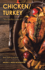 Chicken/Turkey -  Melissa J. Weeks-Richardson