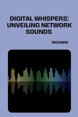 Connecting With Sounds: A Network History -  Richard