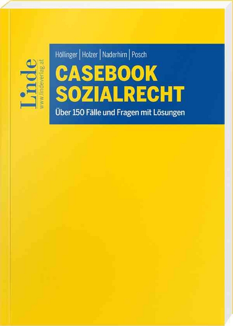 Casebook Sozialrecht - Denise Höllinger, Alexandra Holzer, Johanna Naderhirn, Denise Posch