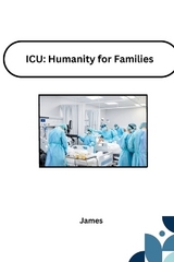 ICU: Humanity for Families -  James