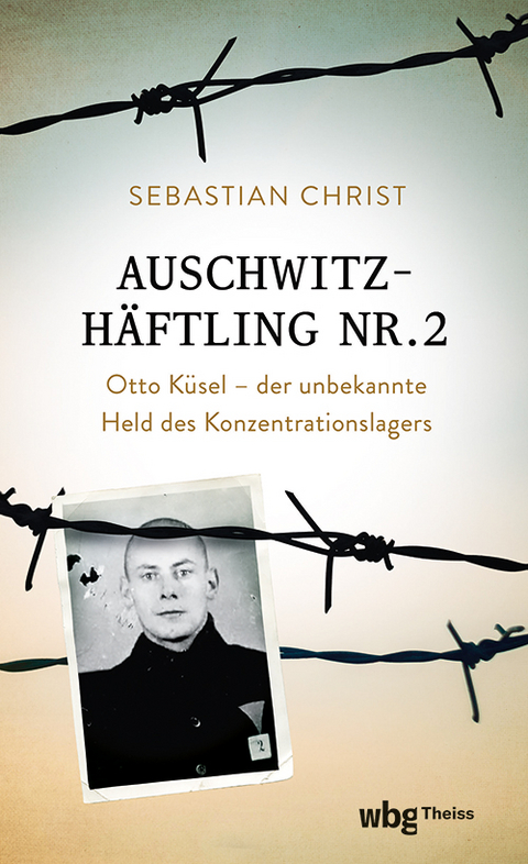 Auschwitzhäftling Nr. 2 - Sebastian Christ