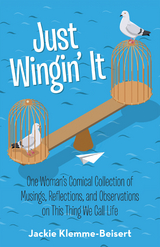 Just Wingin' It -  Jackie Klemme-Beisert