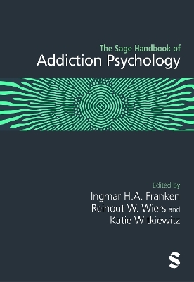 The Sage Handbook of Addiction Psychology - 