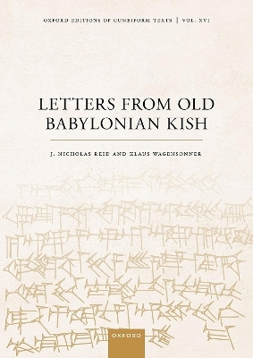 Letters from Old Babylonian Kish - J. Nicholas Reid, Klaus Wagensonner