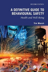 A Definitive Guide to Behavioural Safety - Marsh, Tim