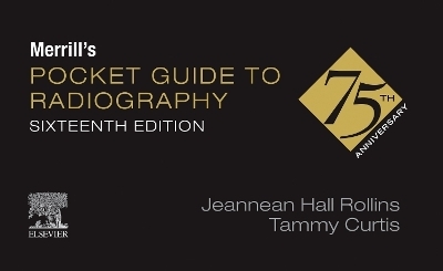 Merrill's Pocket Guide to Radiography - Jeannean Hall Rollins