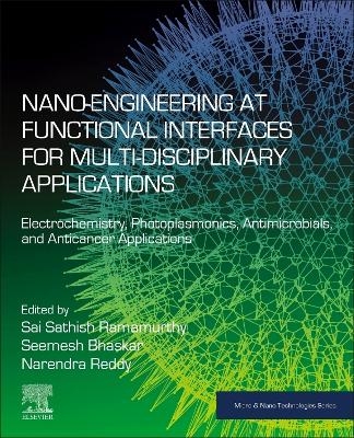 Nano-Engineering at Functional Interfaces for Multi-disciplinary Applications - 