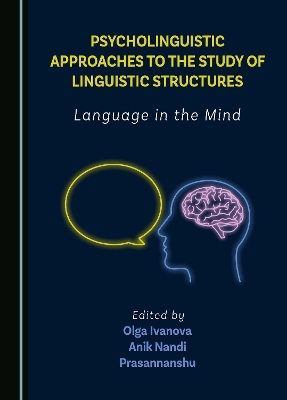 Psycholinguistic Approaches to the Study of Linguistic Structures - 