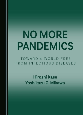 No More Pandemics - Hiroshi Kase, Yoshikazu G. Mikawa