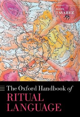 The Oxford Handbook of Ritual Language - 