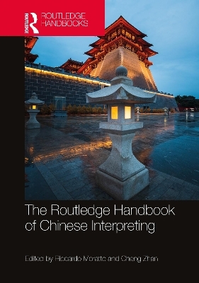 The Routledge Handbook of Chinese Interpreting - 