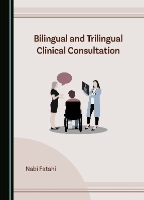 Bilingual and Trilingual Clinical Consultation - Nabi Fatahi