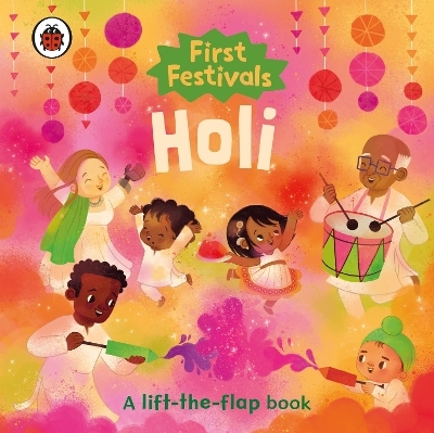 First Festivals: Holi -  Ladybird