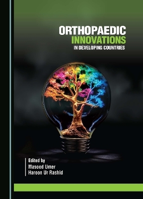 Orthopaedic Innovations in Developing Countries - 