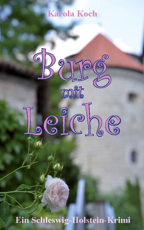 Burg mit Leiche - Karola Koch