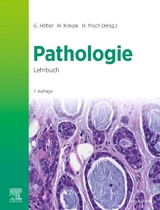 Lehrbuch Pathologie - Höfler, Gerald; Kreipe, Hans; Moch, Holger