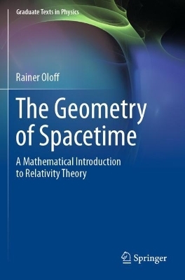 The Geometry of Spacetime - Rainer Oloff