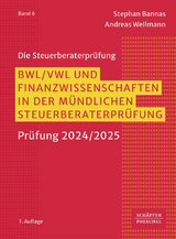 BWL, VWL und Finanzwissenschaften in der mündlichen Steuerberaterprüfung - Bannas, Stephan; Wellmann, Andreas