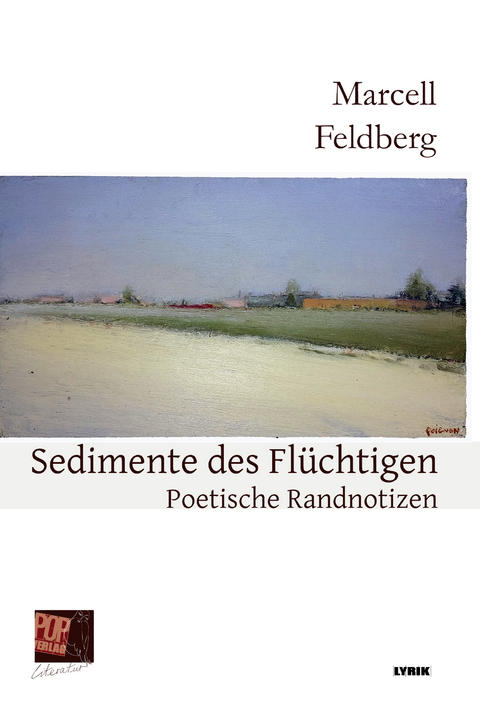 Sedimente des Flüchtigen - Marcell Feldberg, Traian Pop