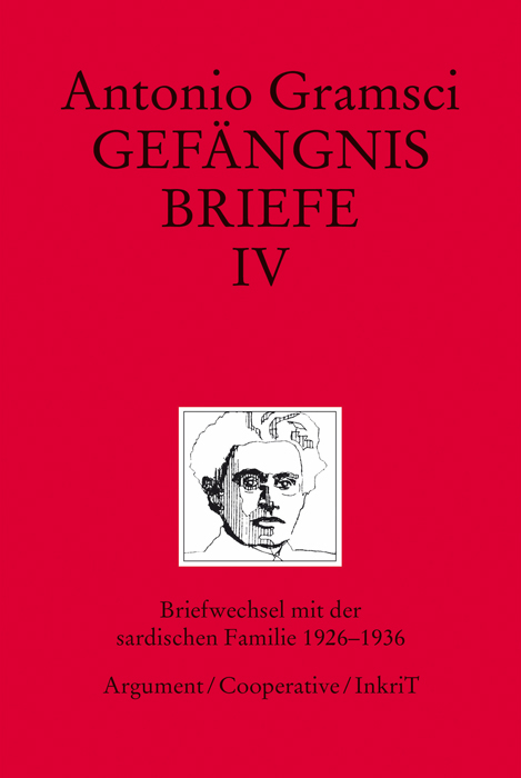 Gefängnisbriefe / Gefängnisbriefe Band IV - Antonio Gramsci