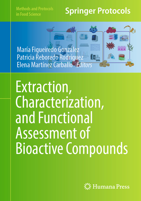 Extraction, Characterization, and Functional Assessment of Bioactive Compounds - 