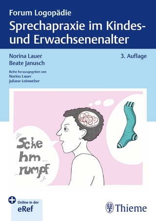 Sprechapraxie im Kindes- und Erwachsenenalter - Norina Lauer; Beate Janusch