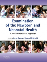 Examination of the Newborn and Neonatal Health - Davies, Lorna; McDonald, Sharon