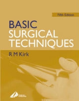 Basic Surgical Techniques - Kirk, R. M.