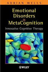 Emotional Disorders and Metacognition -  Adrian Wells