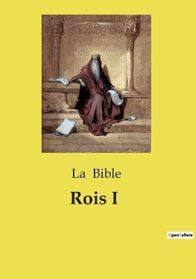 Rois I - La Bible