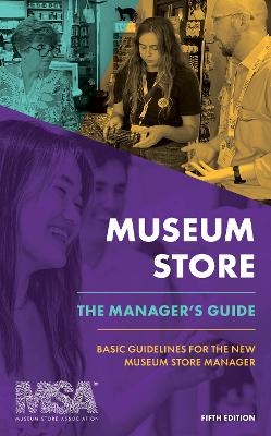 Museum Store: The Manager's Guide -  Museum Store Association