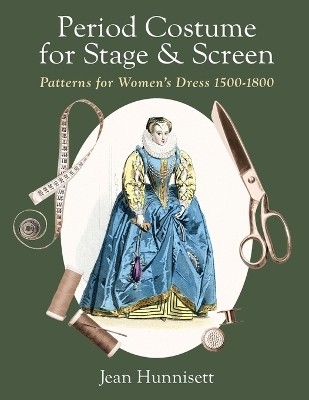 Period Costume for Stage & Screen - Jean Hunnisett