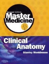 Master Medicine: Clinical Anatomy - Monkhouse, Dr. W. Stanley