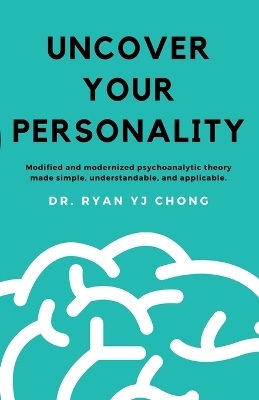 Uncover Your Personality - Ryan Yj Chong