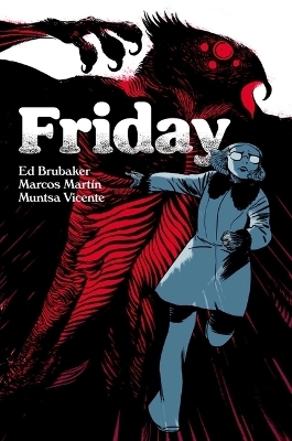 Friday Book Three - Ed Brubaker