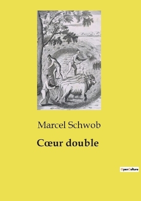 Coeur double - Marcel Schwob