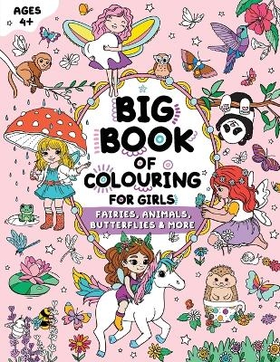 Big Book of Colouring for Girls - FairyWren Publishing