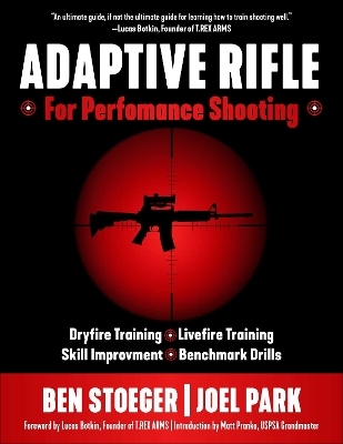 Adaptive Rifle - Ben Stoeger, Joel Park