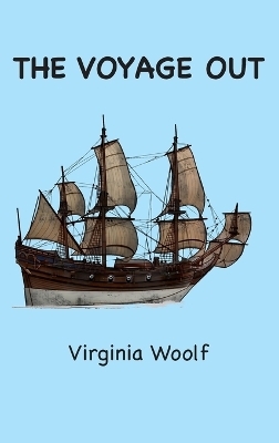 The Voyage Out - Virginia Woolf