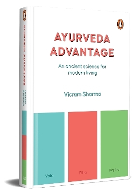 Ayurveda Advantage - Vicram Sharma