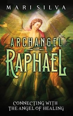 Archangel Raphael - Mari Silva