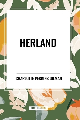 Herland - Charlotte Perkins Gilman