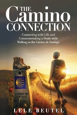 The Camino Connection - Lele Beutel