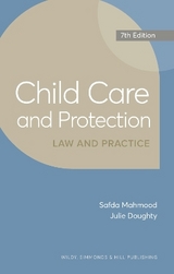 Child Care and Protection: Law and Practice - Mahmood, Safda; Doughty, Julie