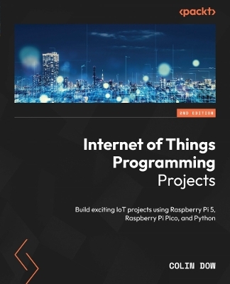 Internet of Things Programming Projects - Colin Dow