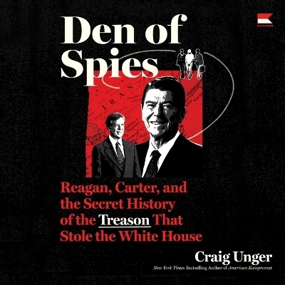 Den of Spies - Craig Unger