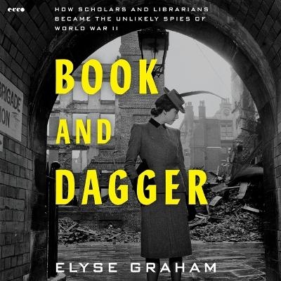 Book and Dagger - Elyse Graham