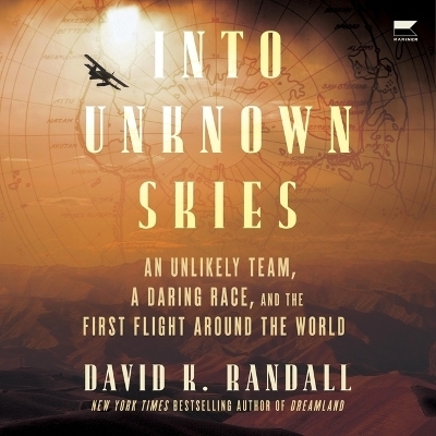 Into Unknown Skies - David Randall